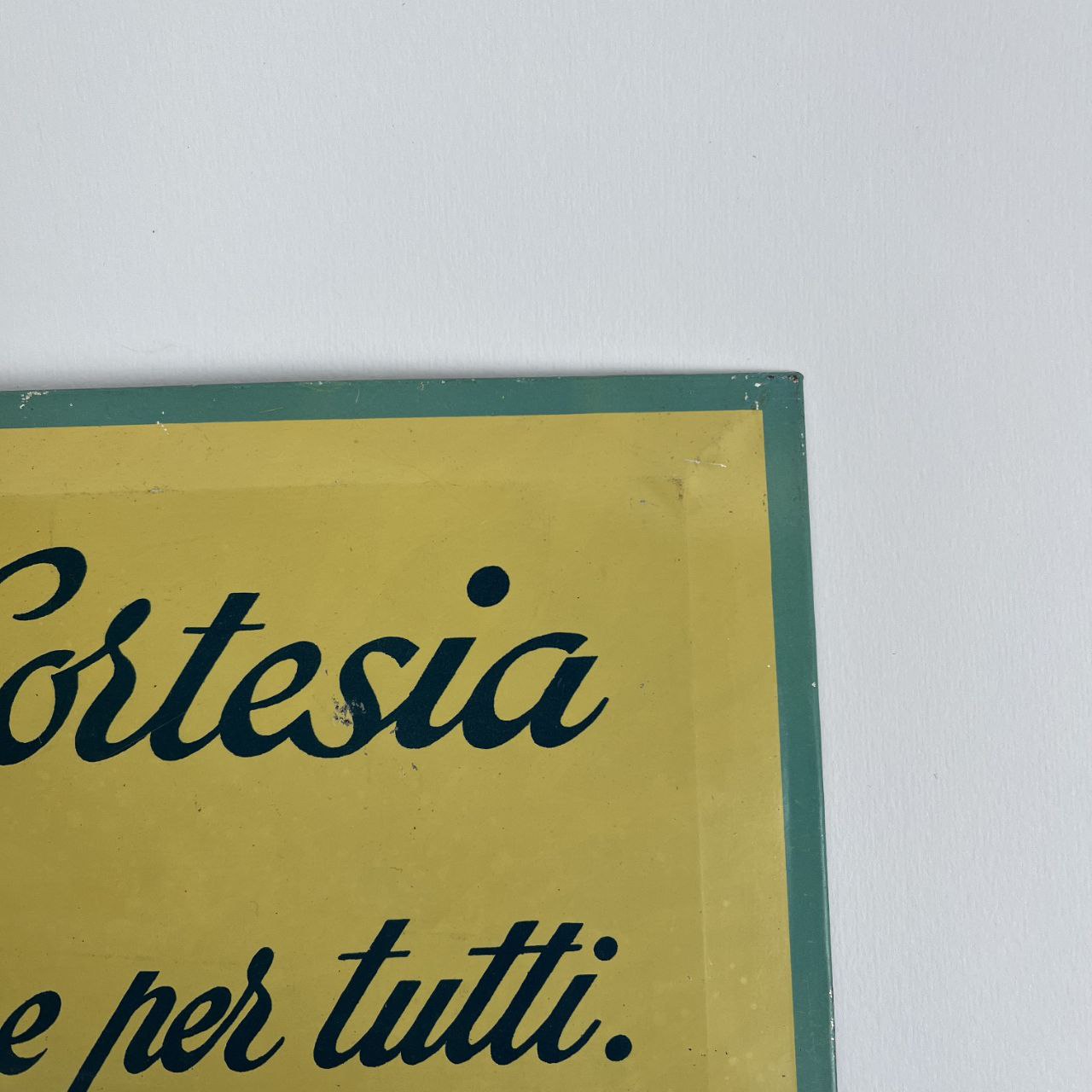 Insegna - "La cortesia è un dovere per tutti" | Anni '50